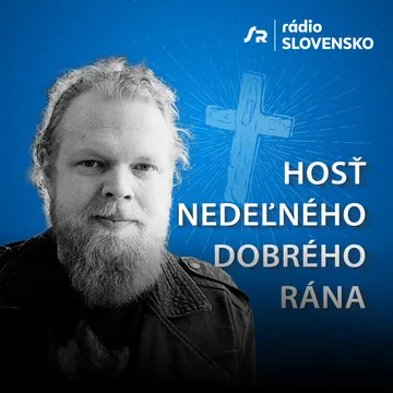 Hosť nedeľného Dobrého rána – obrázek podcastu