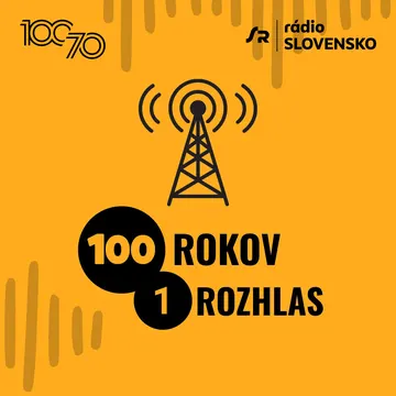 100 rokov, jeden rozhlas – obrázek podcastu