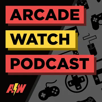 Arcade Watch Podcast – obrázek podcastu