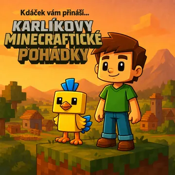 Karlíkovy minecraftické pohádky