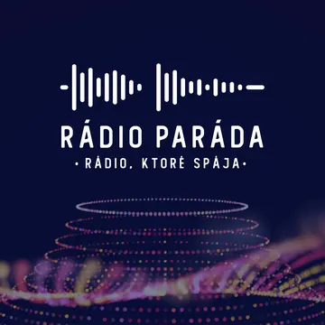 Rádio Paráda - rádio, ktoré spája – obrázek podcastu