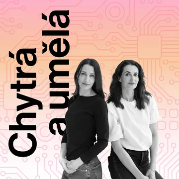 Chytrá a umělá – obrázek podcastu