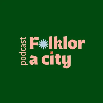 Folklor a city podcast