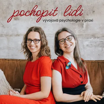 Pochopit lidi - vývojová psychologie v praxi – obrázek podcastu