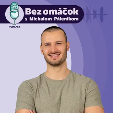 Bez omáčok s Michalom Páleníkom – obrázek podcastu