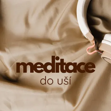Meditace do uší – obrázek podcastu
