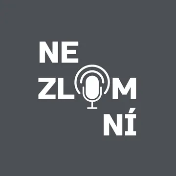 NEZLOMNÍ – obrázek podcastu