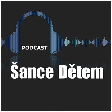 Podcast Šance Dětem – obrázek podcastu