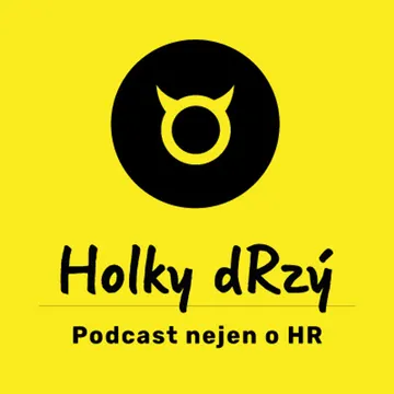Holky dRzý NEJEN o HR – obrázek podcastu