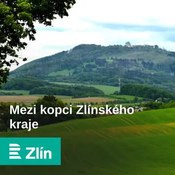 Mezi kopci Zlínského kraje