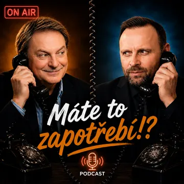 Máte to zapotřebí!?