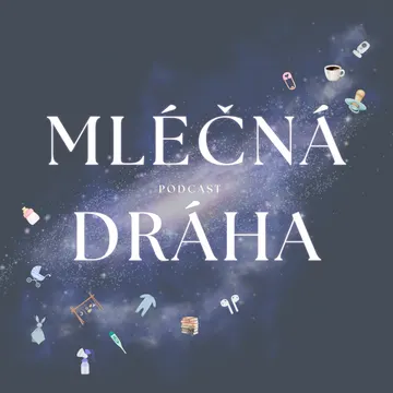 Mléčná dráha – obrázek podcastu