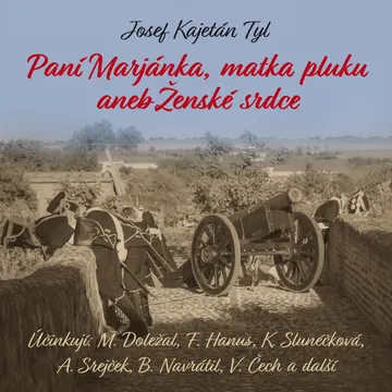 Paní Marjánka, matka pluku aneb Ženské srdce