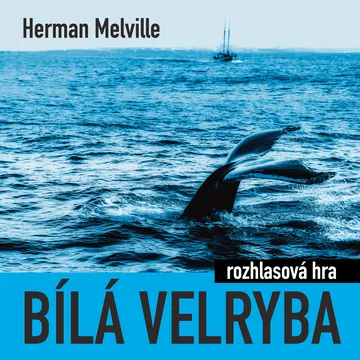 Bílá velryba (rozhlasová hra)