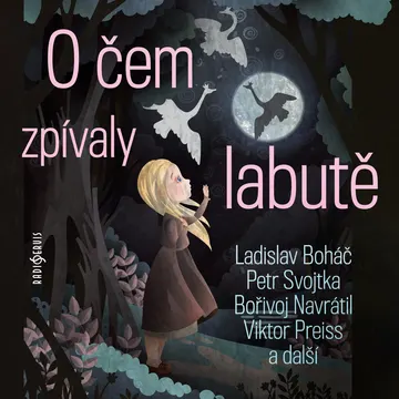 O čem zpívaly labutě