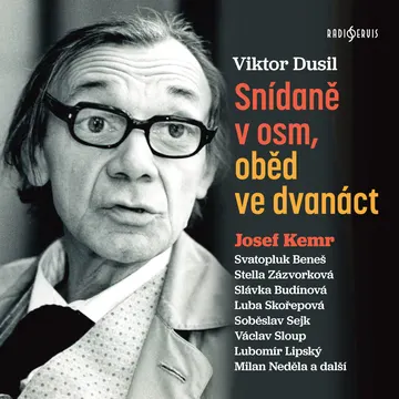 Snídaně v osm, oběd ve dvanáct