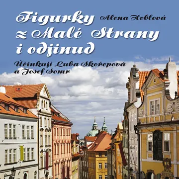 Figurky z Malé Strany i odjinud