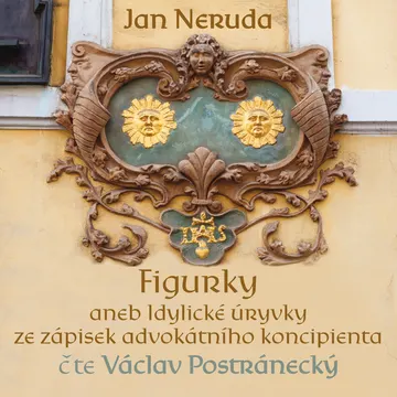 Figurky aneb Idylické úryvky ze zápisek advokátního koncipienta