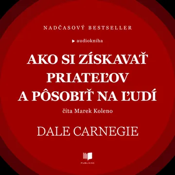 Ako si získavať priateľov a pôsobiť na ľudí