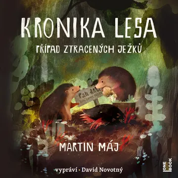 Kronika lesa 1: Případ ztracených ježků – obálka