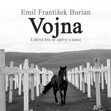 Vojna. Lidová hra se zpěvy a tanci