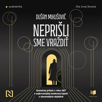 Neprišli sme vraždiť