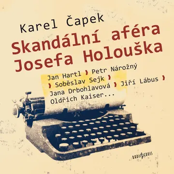 Skandální aféra Josefa Holouška