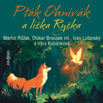 Pták Ohnivák a liška Ryška