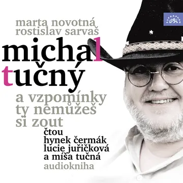 Michal Tučný – A vzpomínky ty nemůžeš si zout