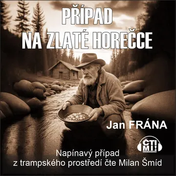 Případ na Zlaté horečce