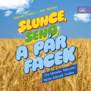 Slunce, seno a pár facek