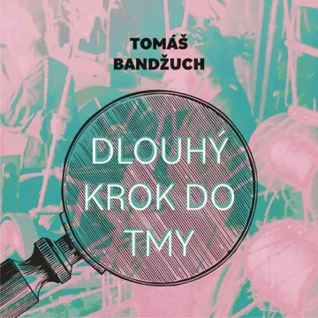 Dlouhý krok do tmy