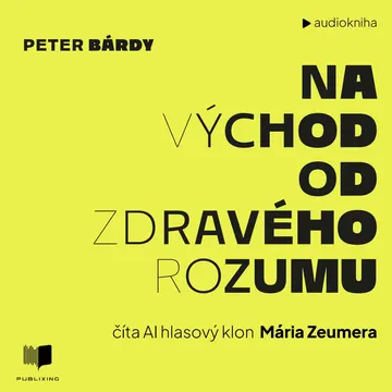 Na východ od zdravého rozumu