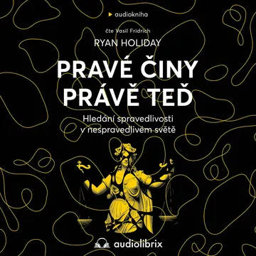 Pravé činy právě teď