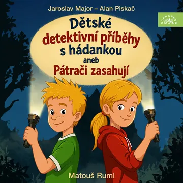 Dětské detektivní příběhy s hádankou aneb Pátrači zasahují