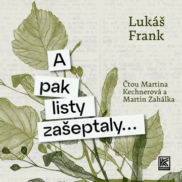 A pak listy zašeptaly…