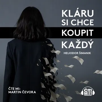 Kláru si chce koupit každý