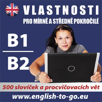 Angličtina – Vlastnosti pro pokročilejší B1_B2