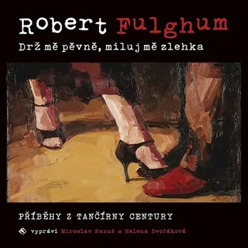 Drž mě pevně, miluj mě zlehka – obálka