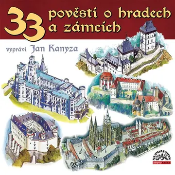 33 pověstí o českých hradech a zámcích