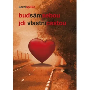Buď sám sebou – jdi vlastní cestou