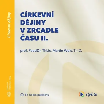 Církevní dějiny v zrcadle času II.
