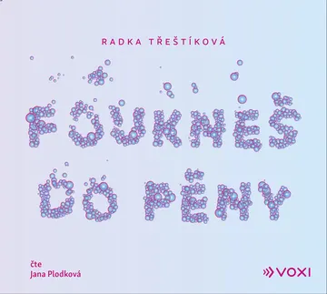 Foukneš do pěny