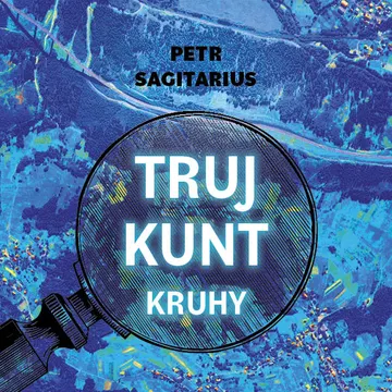 Trujkunt I. - Kruhy