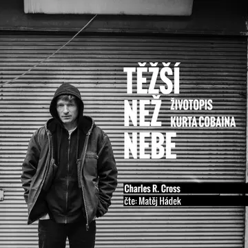 Těžší než nebe: životopis Kurta Cobaina – obálka