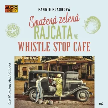 Smažená zelená rajčata ve Whistle Stop Cafe – obálka