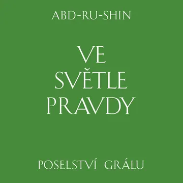 Ve světle Pravdy. Poselství Grálu – obálka
