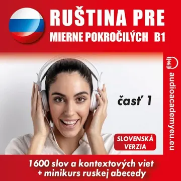Ruština pre mierne pokročilých B1 - časť 1