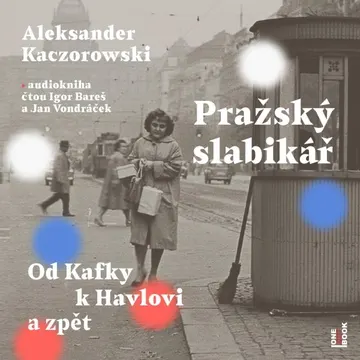 Pražský slabikář: Od Kafky k Havlovi a zpět – obálka