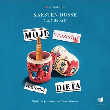 Moje vražedné vnútorné dieťa